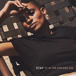Album cover of Stay (feat. BJ the Chicago Kid)