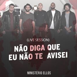 Album cover of Não Diga Que Eu Não Te Avisei (Live Session)