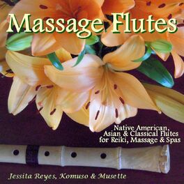 Album cover of Massage Flutes: Native American Flute & Zen & Classical Flutes for Massage, Reiki, Spas & Relaxation