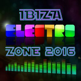Album cover of Ibiza Electro Zone 2016