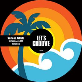 Album cover of Let's Groove 100 Volume.2