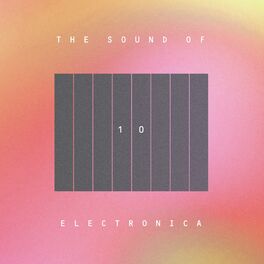 Album cover of The Sound Of Electronica, Vol. 10