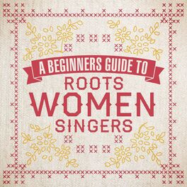 Album cover of A Beginners Guide To Roots Women Singers