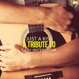 Album cover of Just a Kiss (A Tribute to Lady Antebellum)