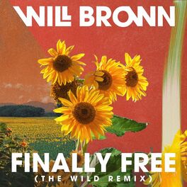 Album cover of Finally Free (The Wild Remix)