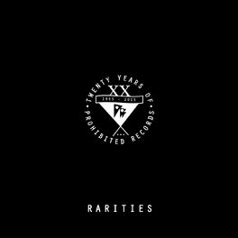 Album cover of Rarities (Twenty Years of Prohibited Records: 1995-2015)
