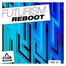 Album cover of Futurism Reboot, Vol. 31
