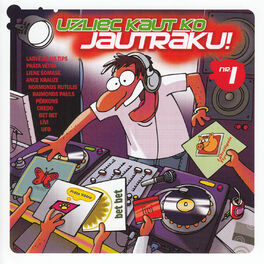 Album cover of Uzliec Kaut Ko Jautrāku! Vol.1