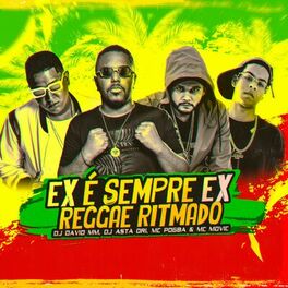 Album cover of Ex É Sempre Ex - Reggae Ritmado
