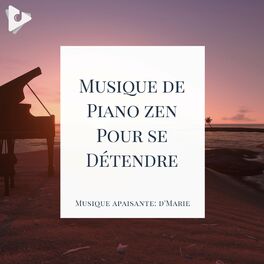 Album cover of Musique de Piano zen Pour se Détendre
