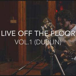 Album cover of Live Off The Floor Vol.1 (Dublin)