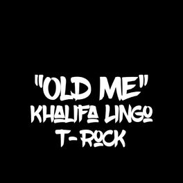 Album cover of Old Me (feat. T-Rock)