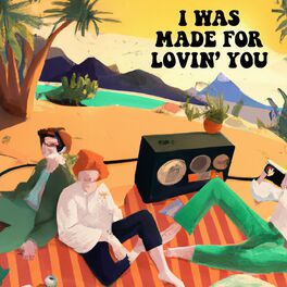 Album cover of I Was Made For Lovin' You