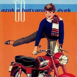 Album cover of Azok a hatvanas évek
