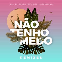 Album cover of Não Tenho Medo (Remixes)