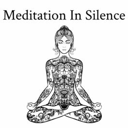 Om Meditation Music Academy Meditation In Silence Quiet Background Music For Meditation Contemplation Yoga Zen Or Prayer Lyrics And Songs Deezer