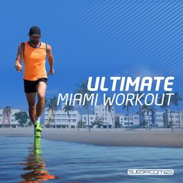 Album cover of Ultimate Miami Workout