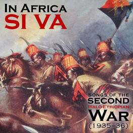 Album cover of In Africa si va - Songs of the Second Italo-Ethiopian War (1935–1936)