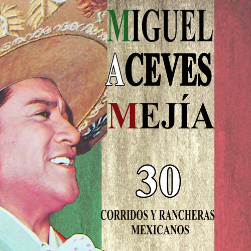 Miguel Aceves Mejía - Corrido de pancho villa: Canción con letra | Deezer