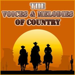 Album cover of The Voices & Melodies of Country