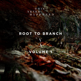 Album cover of Root to Branch, Vol. 1