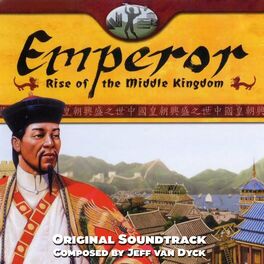 Album cover of Emperor: Rise of the Middle Kingdom (Original Game Soundtrack)