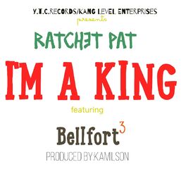 Album cover of I'm a King (feat. Bellfort3)