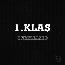 1.Kla$: Albums, Songs, Playlists | Listen On Deezer