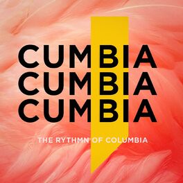 Album cover of Cumbia: The Rhythm of Columbia