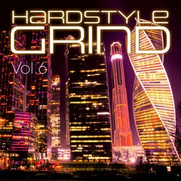Album cover of Hardstyle Grind, Vol. 6