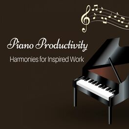 Album cover of Piano Productivity: Harmonies for Inspired Work