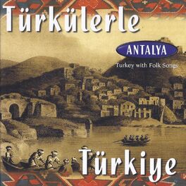 Album cover of Türkülerle Türkiye - Antalya