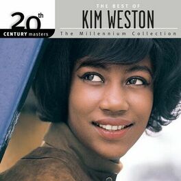 Album cover of 20th Century Masters: The Millennium Collection: Best Of Kim Weston