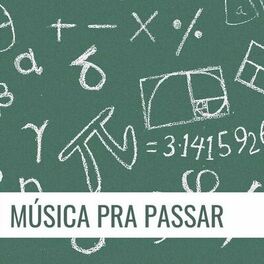 Album cover of Música pra Passar: Canções para Estudar Matemática, Ondas Cerebrais para Aprender Rápido