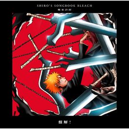 Album cover of SHIRO'S SONGBOOK BLEACH Bankai!