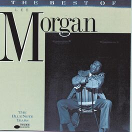 Album cover of The Best Of Lee Morgan