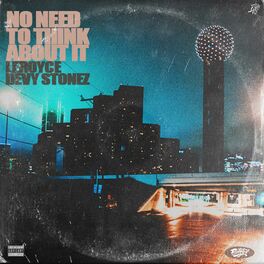 Album cover of No Need to Think About It (feat. Devy Stonez)