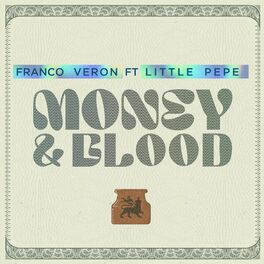 Album cover of Money & Blood (feat. Little Pepe)