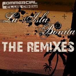 Album cover of La Isla Bonita - Remix Edition