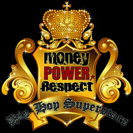 Album cover of Money, Power, Respect: Hip-Hop Superstars