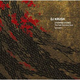 DJ Krush: albums, songs, playlists | Listen on Deezer