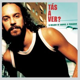 Album cover of Tás A Ver - O Melhor de Gabriel O Pensador