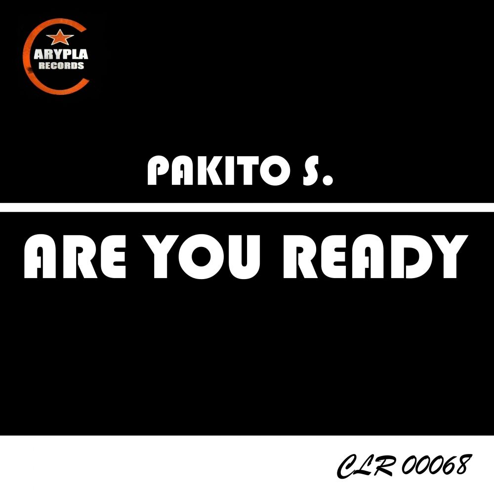 Включи pakito. Pakito. Pakito are you ready. Are you ready? Альбом. Pakito картинки.