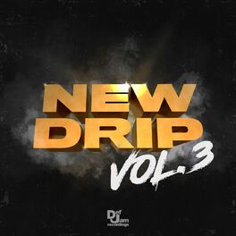 Album cover of New Drip Vol. 3