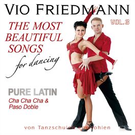 Album cover of The Most Beautiful Songs For Dancing - Pure Latin Vol. 3 Cha Cha Cha & Paso Doble