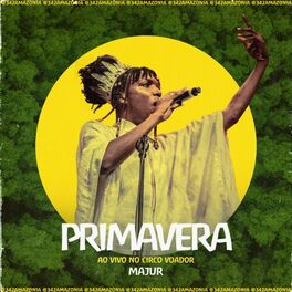 Album cover of Primavera (Vai Chuva) (342 Amazônia ao Vivo no Circo Voador)
