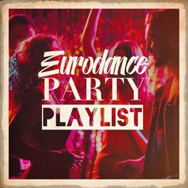 Album cover of Eurodance Party Playlist