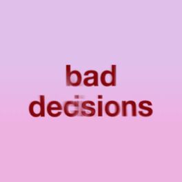 Album cover of Bad Decisions (Instrumental)