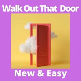 Album cover of Walk Out That Door - New & Easy