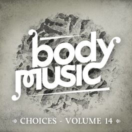 Album cover of Body Music - Choices, Vol. 14